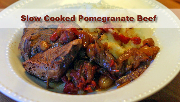 Slow Cooked Pomegranate Beef